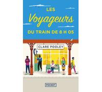 Les Voyageurs du train de 8h05 - Clare Pooley - Pocket - Poche - Roman