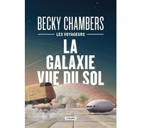 Les Voyageurs - La Galaxie Vue Du Sol
