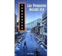 Les voyageurs malgre eux - Elisabeth Vonarburg - Alire - broché - Livre