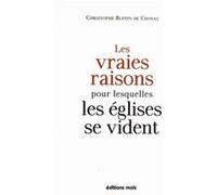 Les vraies raisons pour lesquelles les eglises se vident De Choza Buffin (Auteur)