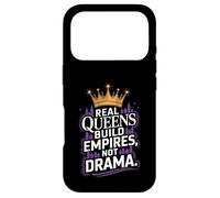 Les Vraies Reines construisent des Empires, Pas des drames Coque pour iPhone 17 Pro