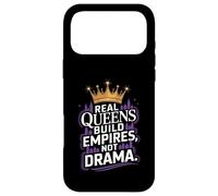 Les Vraies Reines construisent des Empires, Pas des drames Coque pour iPhone 17 Pro Max