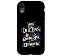 Les Vraies Reines construisent des Empires, Pas des drames Coque pour iPhone XR
