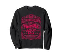 Les Vraies Reines sont Nées en Août 2014 - Cadeau 12 Ans Sweatshirt