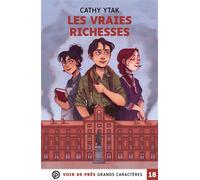 Les vraies richesses Grands caractères, édition accessible pour les malvoyants - Cathy Ytak - Voir De Pres - broché - Roman