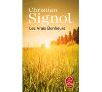 Les vrais Bonheurs - Christian Signol - Lgf - Poche - Roman