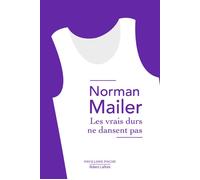Norman Mailer – Les Vrais durs ne dansent pas – Roman – Poche