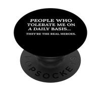 Les Vrais héros me tolèrent PopSockets PopGrip Adhésif