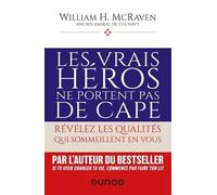 Les vrais héros ne portent pas de cape: Révélez les qualités qui sommeillent en vous