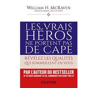 Les vrais héros ne portent pas de cape: Révélez les qualités qui sommeillent en vous