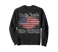 Les Vrais patriotes combattent Le fascisme Contre Les manifestations politiques fascistes Sweatshirt