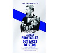 Les vrais protocoles des Sages de Sion - Jonathan-Simon Sellem - Kobo by Fnac - broché - Essai