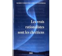Les vrais rationalistes sont les chrétiens