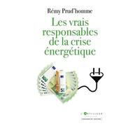 Les Vrais Responsables De La Crise Énergétique
