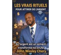 Les Vrais Rituels Pour Attirer de L'Argent: Si l'argent est un aimant transforme-toi en fer