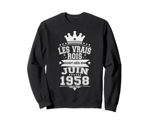 Les Vrais Rois sont Nés en Juin 1958-68 Anniversaire Sweatshirt