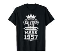 Les Vrais Rois sont Nés en Mars 1957-69 Anniversaire T-Shirt