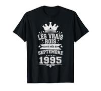 Les Vrais Rois sont Nés en Septembre 1995-31 Anniversaire T-Shirt