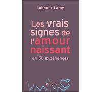 Les vrais signes de l'amour naissant Lubomir Lamy (Auteur)