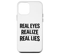 Les Vrais Yeux réalisent de Vrais mensonges Sensibilisation à la vérité penseur Critique Coque pour iPhone 12 Mini