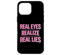 Les Vrais Yeux réalisent de Vrais mensonges Sensibilisation à la vérité penseur Critique Coque pour iPhone 16 Pro Max