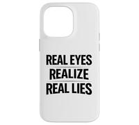 Les Vrais Yeux réalisent de Vrais mensonges Sensibilisation à la vérité penseur Critique Coque pour iPhone 14 Pro Max