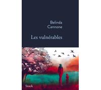 Belinda Cannone – Les vulnérables – Roman – Broché (Stock)