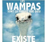 Les Wampas sont la preuve que Dieu existe