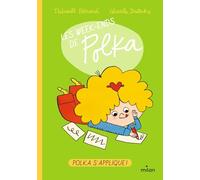 Les week-ends de Polka, Tome 03: Polka s'applique