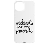 Les Week-Ends sont Mon Dicton Amusant préféré : la fête, Le Vendredi Coque pour iPhone 15 Plus