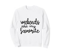 Les Week-Ends sont Mon Dicton Amusant préféré : la fête, Le Vendredi Sweatshirt