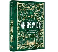 Les Whisperwicks - Tome 02 La malédiction des Dérobés - Jordan Lees - Auzou Éditions - relié - Roman junior