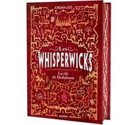 Les Whisperwicks - Tome 3 La e Dedaleum - édition reliée collector Juliette Lê (Traduction), Jordan Lees (Auteur), Maike Plenzke (Illustration)