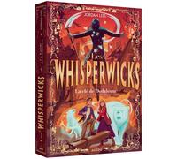Les whisperwicks - tome 3 - la clé de dedaleum (3)