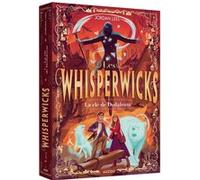 Les Whisperwicks - Tome 3 La e Dedaleum Juliette Lê (Traduction), Jordan Lees (Auteur), Maike Plenzke (Illustration)