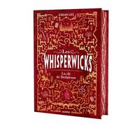 Les Whisperwicks - Tome 3 La e Dedaleum - édition reliée collector - Juliette Lê - Auzou Philippe Eds - relié - Roman junior