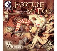 Les Witches - Fortune My Foe-Music of Shakes