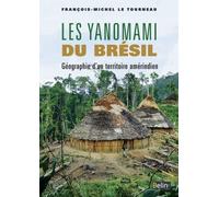 Les Yanomami Du Brésil - Géographie D'un Territoire Amérindien