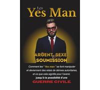 Les Yes man: Argent - Sexe - Soumission