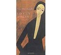 Les Yeux bandés Siri Hustvedt (Auteur), Christine Le Boeuf (Traduction)