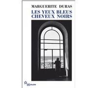 Les yeux bleus, cheveux noirs Marguerite Duras (Auteur)