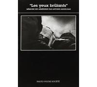 Les Yeux brûlants Antoine Agoudjian (Auteur)