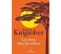 Barbara Kingsolver – Les Yeux dans les arbres – Roman – Broché