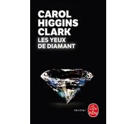 Les Yeux de diamant - Carol Higgins Clark - Lgf - Poche - Roman