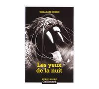 Les yeux de la nuit - William Irish - Gallimard - Poche - Roman