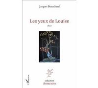 Les yeux de Louise Jacques Beauchard (Auteur)