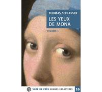 Les yeux de mona (2 volumes) Grands caractères, édition accessible pour les malvoyants - Thomas Schlesser - Voir De Pres - Coffret - Roman