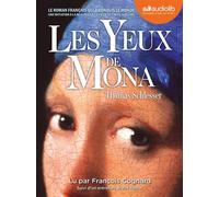 Les Yeux de Mona Livre audio 2 CD MP3 - Suivi d'un entretien avec l'auteur - Thomas Schlesser - Audiolib - Texte lu (CD) - Textes lus CD