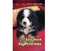 LES YEUX DE PENELOPE PLOURDE, JOSEE,MONETTE, LISE (Auteur)