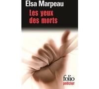 Les yeux des morts Elsa Marpeau (Auteur)